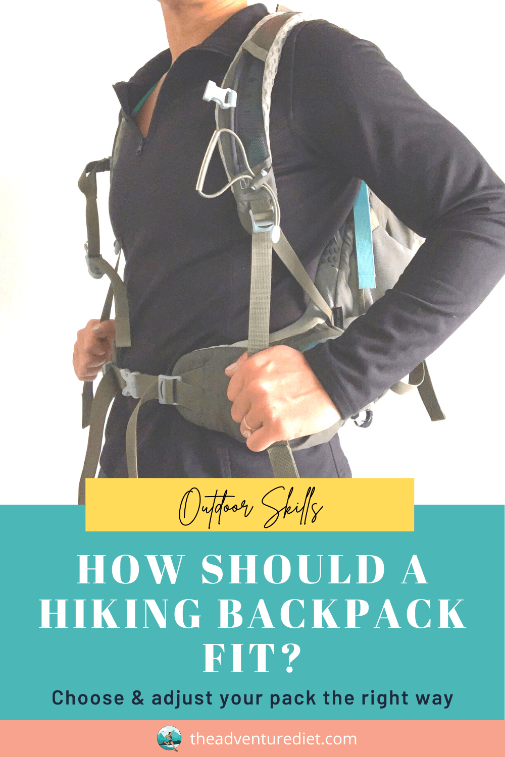 How to Choose and Adjust a Hiking Backpack the Right Way! Your StepbyStep Guide